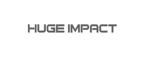 Huge Impact